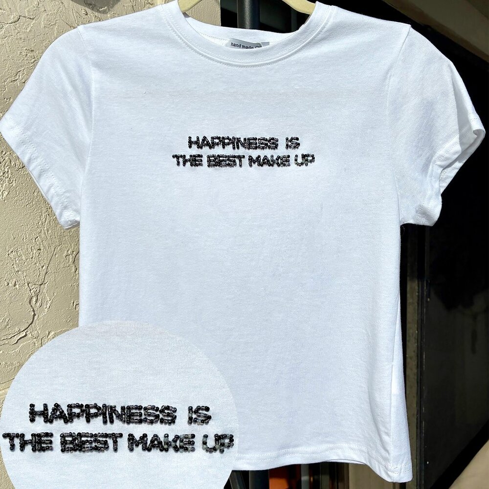 Hand Beaded Y2K Baby Tee “Happiness Is The Best Makeup” White Fitted S/M
